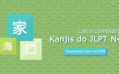 [Download Grátis] Kanji JLPT N4 | Lista Completa em PDF